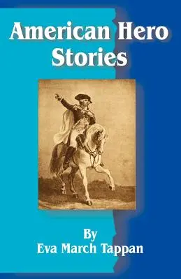 Historias de héroes americanos - American Hero Stories