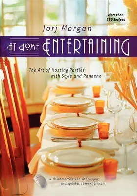 En casa: El Arte de Organizar Fiestas con Estilo y Garbo - At Home Entertaining: The Art of Hosting a Party with Style and Panache