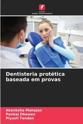 Odontología protésica basada en pruebas - Dentisteria prottica baseada em provas