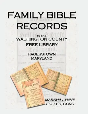 Registros bíblicos familiares en la Biblioteca Libre del Condado de Washington, Hagerstown, Maryland - Family Bible Records in the Washington County Free Library, Hagerstown, Maryland