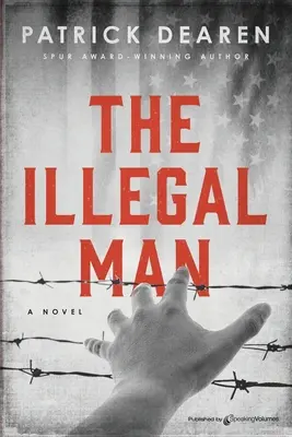 El hombre ilegal - The Illegal Man