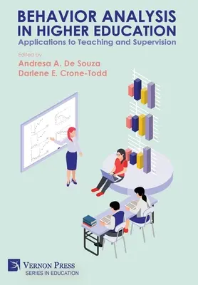 Análisis de Conducta en la Educación Superior: Aplicaciones a la enseñanza y la supervisión - Behavior Analysis in Higher Education: Applications to Teaching and Supervision