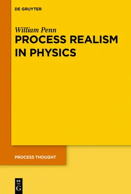 El realismo de procesos en la física: cómo el experimento y la historia hacen necesaria una ontología de procesos - Process Realism in Physics: How Experiment and History Necessitate a Process Ontology