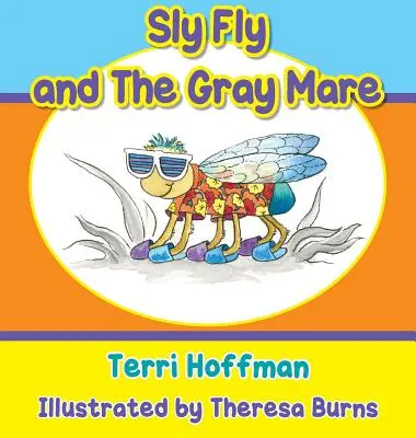 Sly Fly y la Yegua Gris - Sly Fly and the Gray Mare