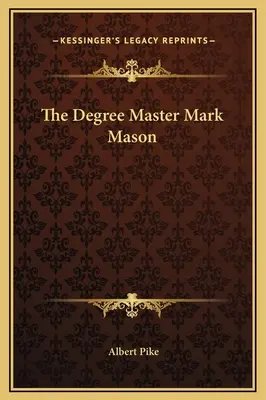 El Grado de Maestro Mark Mason - The Degree Master Mark Mason