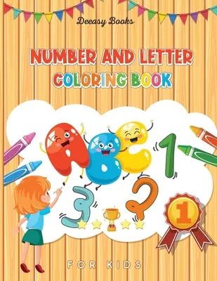 Libro para colorear de números y letras para niños - Number and Letter Coloring Book for Kids