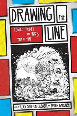 Dibujando el límite: Estudios de cómic e INKS, 1994-1997 - Drawing the Line: Comics Studies and INKS, 1994-1997