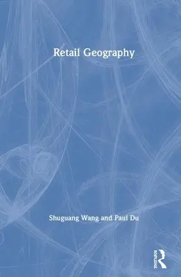 Geografía del comercio minorista - Retail Geography