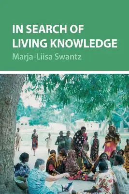 En busca del conocimiento vivo - In Search of Living Knowledge