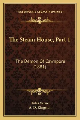 La casa de vapor, 1ª parte: El demonio de Cawnpore (1881) - The Steam House, Part 1: The Demon Of Cawnpore (1881)