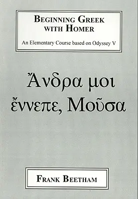 Iniciación al griego con Homero: Un curso elemental basado en la Odisea V - Beginning Greek with Homer: An Elemental Course Based on Odyssey V