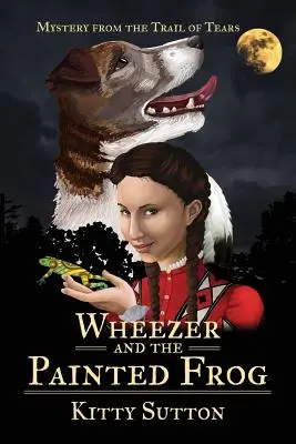 Wheezer y la rana pintada: Libro primero - Wheezer and the Painted Frog: Book One