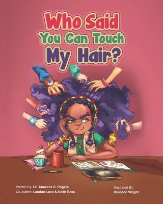 ¿Quién dijo que podías tocarme el pelo? - Who Said You Can Touch My Hair?