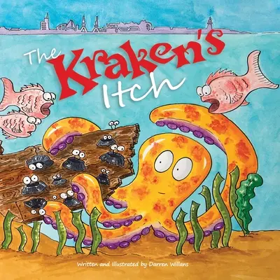 El picor del Kraken: Cuando al Kraken le pica, ¡todo el mundo se asusta! - The Kraken's Itch: When Kraken has an Itch, everybody gets scared!