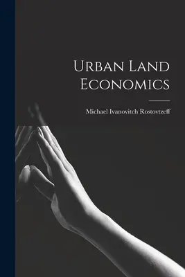 Economía del suelo urbano - Urban Land Economics