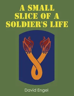 Una pequeña porción de la vida de un soldado - A Small Slice of a Soldier's Life