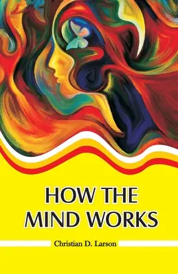 Cómo funciona la mente - How the Mind Works