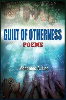 La culpa de la otredad: Poemas - Guilt of Otherness: Poems