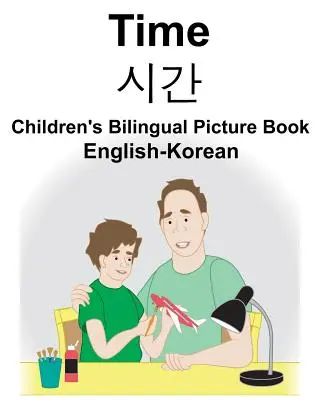 Inglés-coreano Time Libro ilustrado bilingüe para niños - English-Korean Time Children's Bilingual Picture Book
