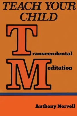 Enseñe a su hijo la Meditación Trascendental (MT) - Teach Your Child Transcendental Meditation (TM)