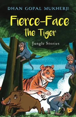 Historias de la selva con cara de tigre feroz - Fierce-Face the Tiger Jungle Stories