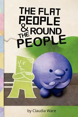 El pueblo llano y el pueblo redondo - The Flat People and the Round People