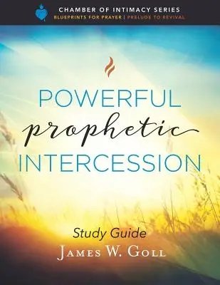 Poderosa Guía de Estudio de la Intercesión Profética - Powerful Prophetic Intercession Study Guide