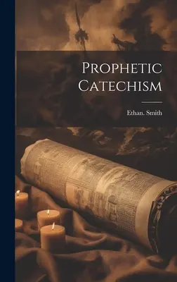 Catecismo profético - Prophetic Catechism