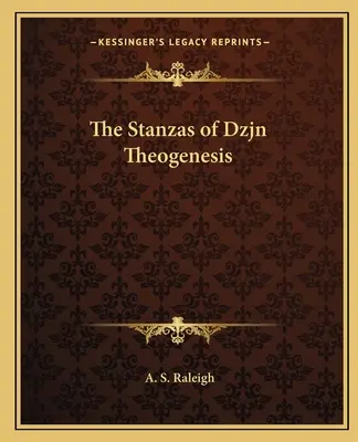 Las Estancias de Dzjn Teogénesis - The Stanzas of Dzjn Theogenesis