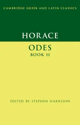 Horacio: Odas Libro II - Horace: Odes Book II