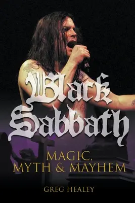 Black Sabbath: Magia, mito y caos - Black Sabbath: Magic, Myth and Mayhem