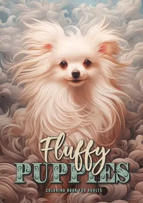 Libro para colorear para adultos: Libro para Colorear de Perros Peludos A4 54P - Fluffy Puppies Coloring Book for Adults: Cute Dogs Coloring Book for Adults Dog Puppies Coloring Book Grayscale A4 54P