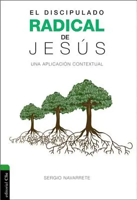 Discipulado radical de Jess: Una aplicacin contextual