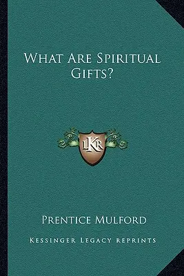 ¿Qué son los dones espirituales? - What Are Spiritual Gifts?