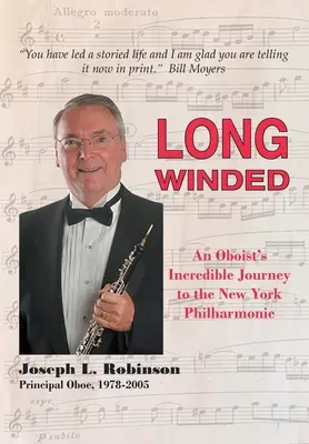 De largo aliento: El increíble viaje de un oboísta a la Filarmónica de Nueva York - Long Winded: An Oboist's Incredible Journey to the New York Philharmonic