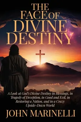 El Rostro del Destino Divino: El Estudio de la Voluntad de Dios en la Vida de Sus Hijos - The Face of Divine Destiny: The Study of God's Will In The Lives of His Children