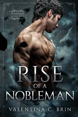 El ascenso de un noble - Rise of a Nobleman