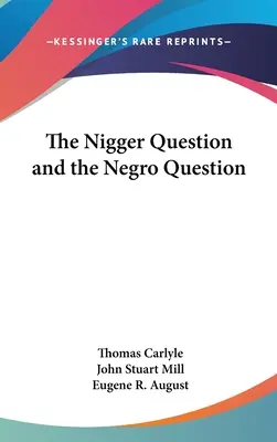 La cuestión de los negros - The Nigger Question and the Negro Question