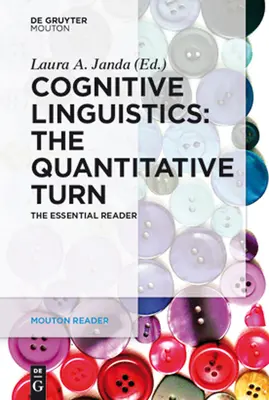 Lingüística cognitiva - El giro cuantitativo: El lector esencial - Cognitive Linguistics - The Quantitative Turn: The Essential Reader