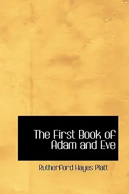 El primer libro de Adán y Eva - The First Book of Adam and Eve