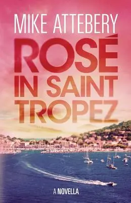 Ros en Saint Tropez - Ros in Saint Tropez