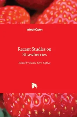 Estudios recientes sobre las fresas - Recent Studies on Strawberries