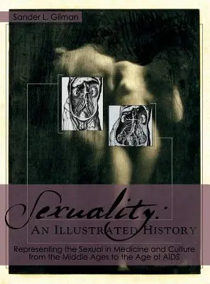 Sexualidad: Una historia ilustrada - Sexuality: An Illustrated History