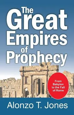 Los grandes imperios de la profecía - The Great Empires of Prophecy