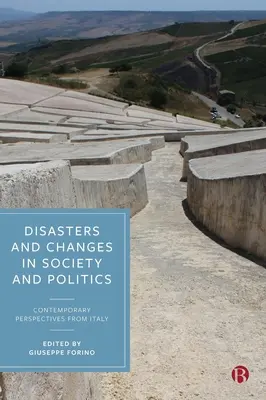 Catástrofes y cambios en la sociedad y la política: Perspectivas contemporáneas desde Italia - Disasters and Changes in Society and Politics: Contemporary Perspectives from Italy