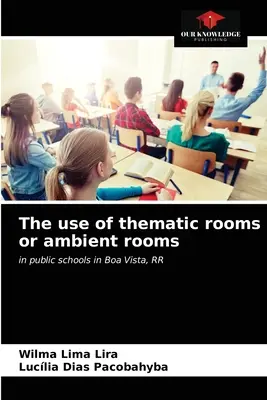 El uso de salas temáticas o de ambiente - The use of thematic rooms or ambient rooms