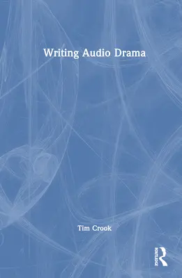 Escribir obras de teatro sonoro - Writing Audio Drama