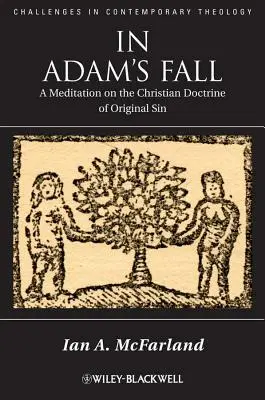 En la caída de Adán: Meditación sobre la doctrina cristiana del pecado original - In Adam's Fall: A Meditation on the Christian Doctrine of Original Sin