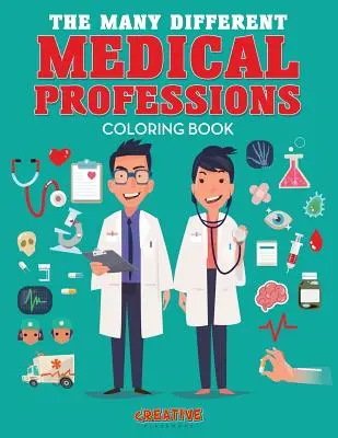 Libro para colorear de las diferentes profesiones médicas - The Many Different Medical Professions Coloring Book