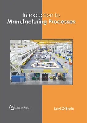 Introducción a los procesos de fabricación - Introduction to Manufacturing Processes